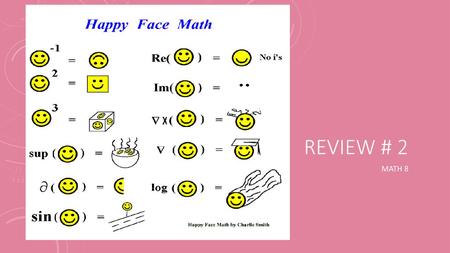 Review # 2 Math 8.