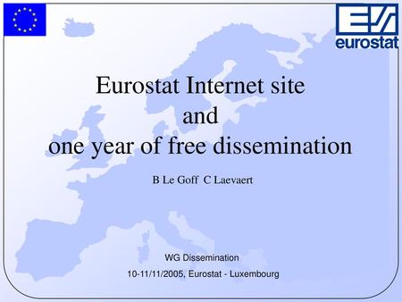 Eurostat Internet site and one year of free dissemination