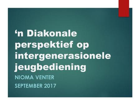 ‘n Diakonale perspektief op intergenerasionele jeugbediening