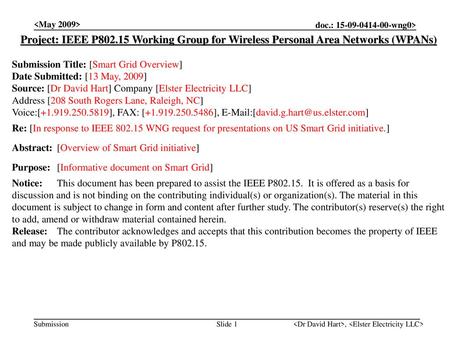  Project: IEEE P802.15 Working Group for Wireless Personal Area Networks (WPANs) Submission Title: [Smart Grid Overview] Date Submitted: [13.