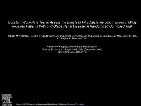 Constant Work-Rate Test to Assess the Effects of Intradialytic Aerobic Training in Mildly Impaired Patients With End-Stage Renal Disease: A Randomized.