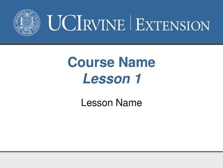 Course Name Lesson 1 Lesson Name.