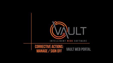 This presentation has been prepared by Vault Intelligence Limited (“Vault) and is intended for off line demonstration, presentation and educational purposes.