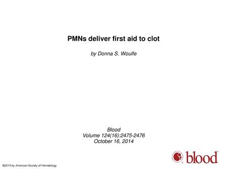 PMNs deliver first aid to clot