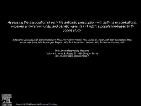 Assessing the association of early life antibiotic prescription with asthma exacerbations, impaired antiviral immunity, and genetic variants in 17q21: