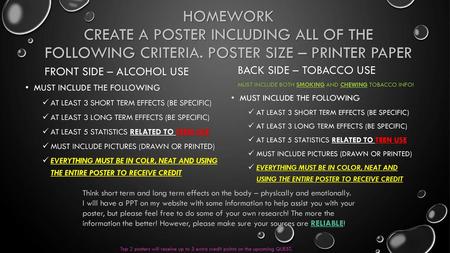 HOMEWORK Create a poster including all of the following criteria