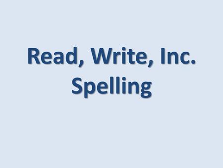 Read, Write, Inc. Spelling