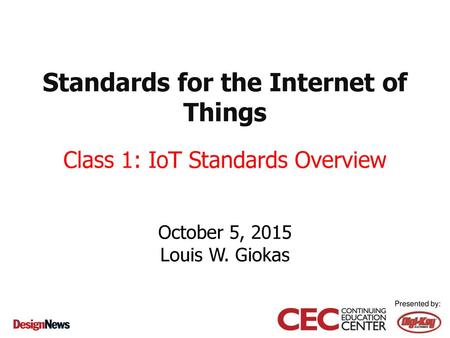 Standards for the Internet of Things