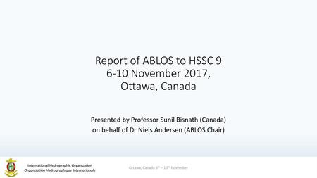 Report of ABLOS to HSSC November 2017, Ottawa, Canada