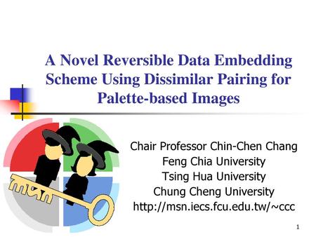 Chair Professor Chin-Chen Chang Feng Chia University