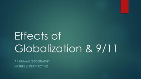 Effects of Globalization & 9/11