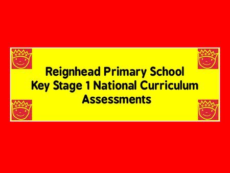 Reignhead Primary School Key Stage 1 National Curriculum