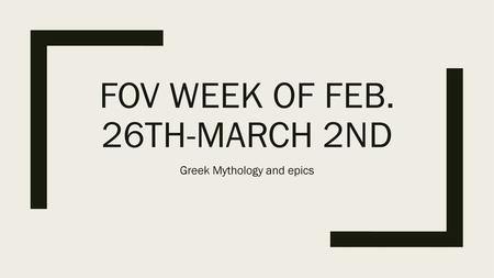 FOV Week of Feb. 26th-March 2nd