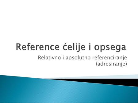 Reference ćelije i opsega