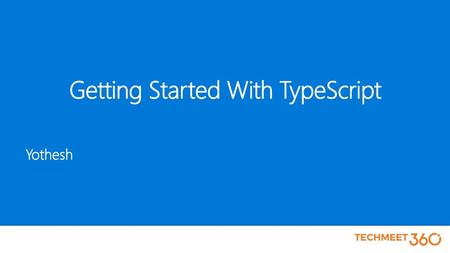 Getting Started With TypeScript