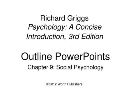 Richard Griggs Psychology: A Concise Introduction, 3rd Edition