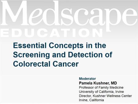 Essential Concepts in the Screening and Detection of Colorectal Cancer