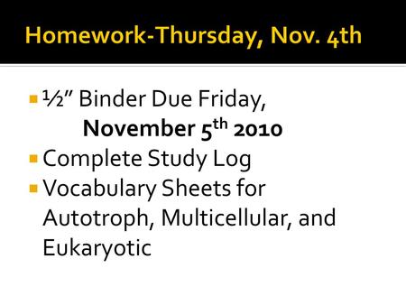 Homework-Thursday, Nov. 4th