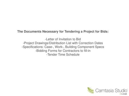 The Documents Necessary for Tendering a Project for Bids: