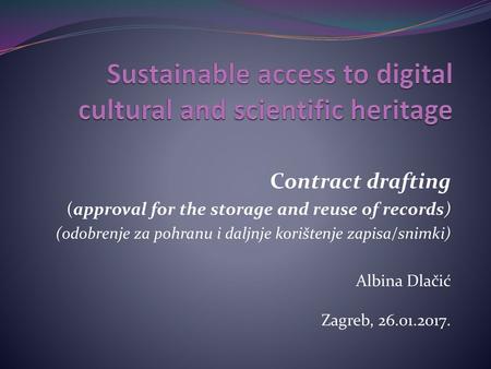 Sustainable access to digital cultural and scientific heritage