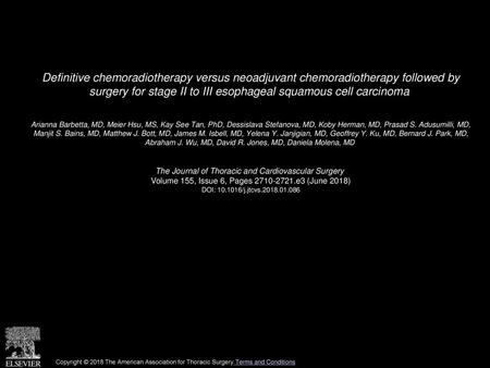 Definitive chemoradiotherapy versus neoadjuvant chemoradiotherapy followed by surgery for stage II to III esophageal squamous cell carcinoma  Arianna.