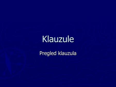 Klauzule Pregled klauzula.