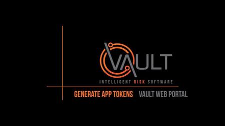 This presentation has been prepared by Vault Intelligence Limited (“Vault) and is intended for off line demonstration, presentation and educational purposes.