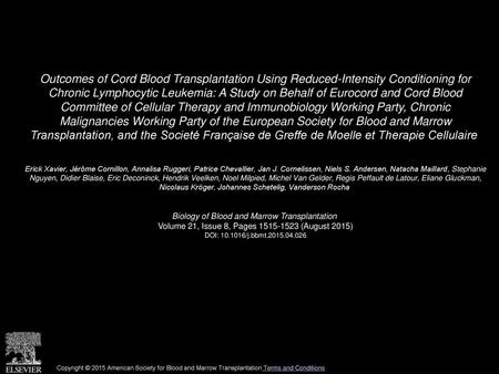 Outcomes of Cord Blood Transplantation Using Reduced-Intensity Conditioning for Chronic Lymphocytic Leukemia: A Study on Behalf of Eurocord and Cord Blood.