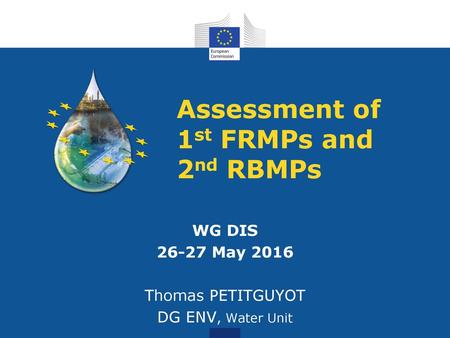 Assessment of 1st FRMPs and 2nd RBMPs