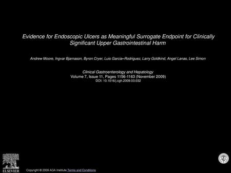 Evidence for Endoscopic Ulcers as Meaningful Surrogate Endpoint for Clinically Significant Upper Gastrointestinal Harm  Andrew Moore, Ingvar Bjarnason,