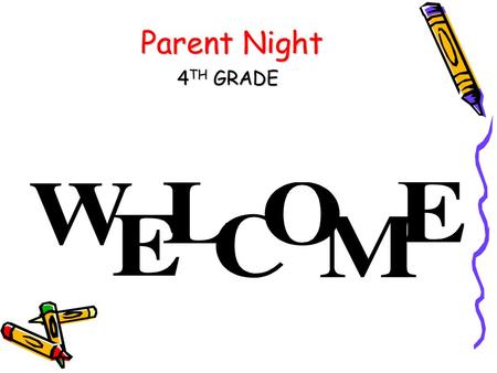 Parent Night 4TH GRADE.