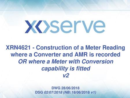 XRN4621 - Construction of a Meter Reading where a Converter and AMR is recorded OR where a Meter with Conversion capability is fitted v2 DWG 28/06/2018.