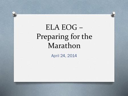 ELA EOG – Preparing for the Marathon