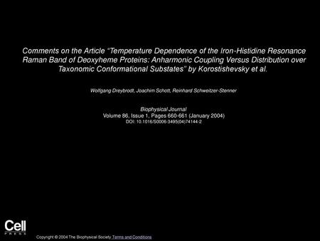 Comments on the Article “Temperature Dependence of the Iron-Histidine Resonance Raman Band of Deoxyheme Proteins: Anharmonic Coupling Versus Distribution.