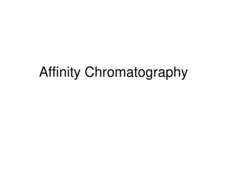 Affinity Chromatography