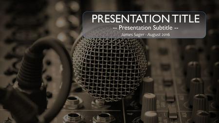 -- Presentation Subtitle --