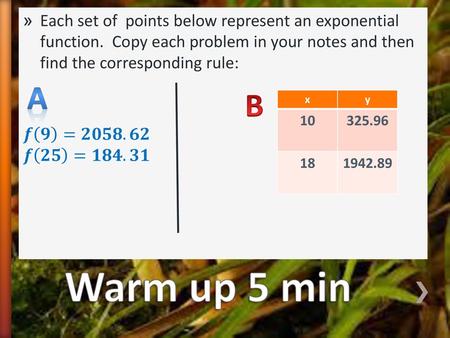 Each set of points below represent an exponential function