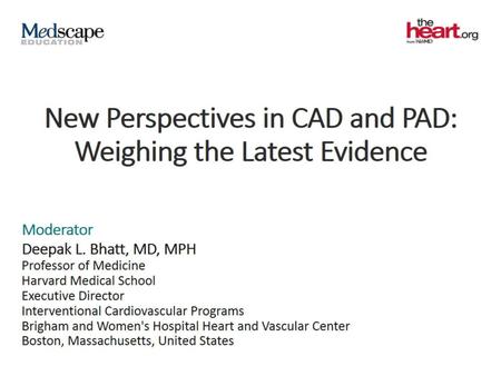 New Perspectives in CAD and PAD: Weighing the Latest Evidence