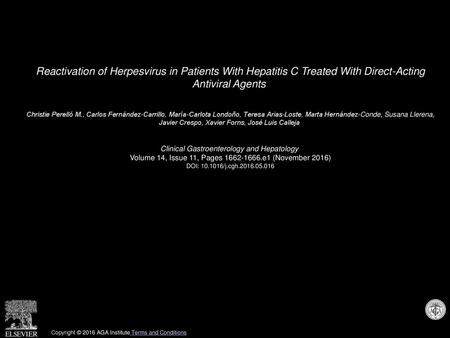 Reactivation of Herpesvirus in Patients With Hepatitis C Treated With Direct-Acting Antiviral Agents  Christie Perelló M., Carlos Fernández-Carrillo,