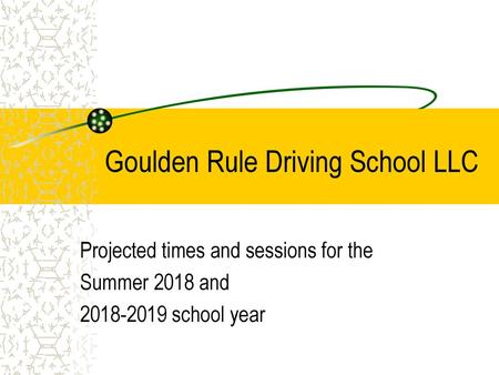 Goulden Rule Driving School LLC