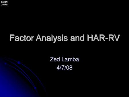 Factor Analysis and HAR-RV