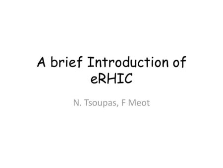 A brief Introduction of eRHIC