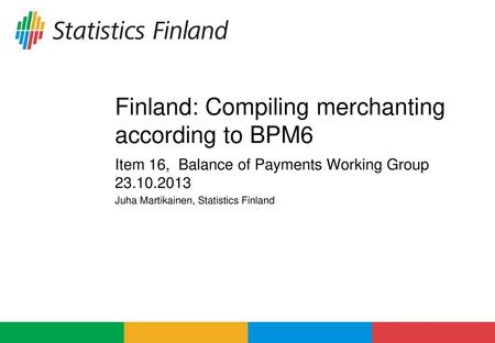 Finland: Compiling merchanting according to BPM6