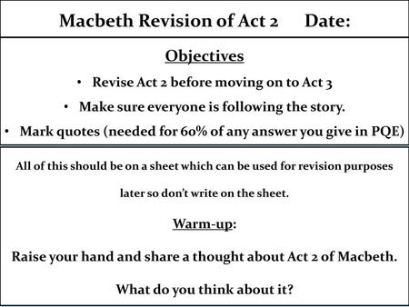 Macbeth Revision of Act 2 Date: