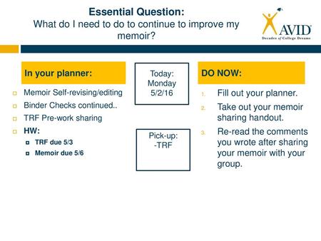 In your planner: DO NOW: Today:  Monday 5/2/16