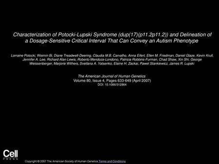 Characterization of Potocki-Lupski Syndrome (dup(17)(p11. 2p11