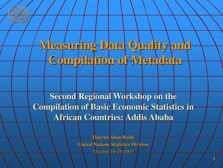 Measuring Data Quality and Compilation of Metadata