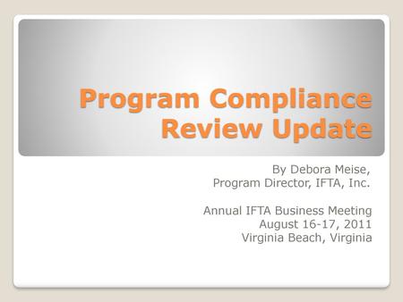 Program Compliance Review Update