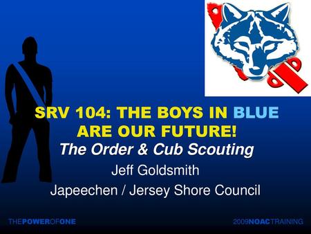 SRV 104: THE BOYS IN BLUE ARE OUR FUTURE!