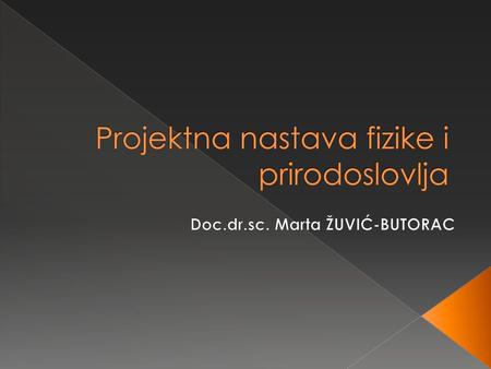 Projektna nastava fizike i prirodoslovlja